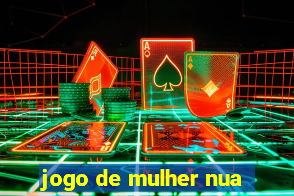 jogo de mulher nua